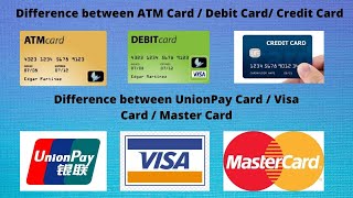 ATM card vs Debit card vs Credit card | Unionpay Card vs VISA Card vs MASTER Card