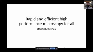 ACoM2021 Danail Stoychev: Rapid and efficient high performance microscope for all