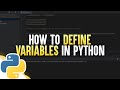 How To Define Variables In Python