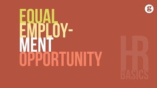 HR Basics: Equal Employment Opportunity