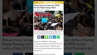 Demo Honorer Hari Ini: PPPK Penuh Waktu Harga Mati! #pppkparuhwaktu #seleksipppk #infopppk2024