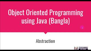 Abstraction in Java Programming: Java Programming Bangla Tutorial