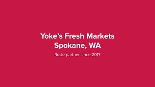 Yoke's Fresh Market - Rosie Retailer Testimonial