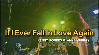 If I Ever Fall In Love Again | Kenny Rogers & Anne Murray - Sweetnotes Live @ Gensan