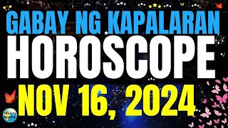 Horoscope Ngayong Araw November 16, 2024 🔮 Gabay ng Kapalaran Horoscope Tagalog #horoscopetagalog