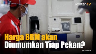 Bersiap, Harga BBM Bakal Diumumkan Setiap Pekan Mengikuti Perubahan Harga Minyak