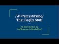Demystifying That Regex Stuff - Shannon Kendall @ ReactNYC