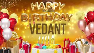 VEDANT - Happy Birthday Vedant - जन्मदिन की हार्दिक शुभकामनाएं वेदांत