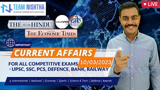 Current Affairs of the day: 10-03-2023 | For UPSC & All Defence exams