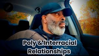 Poly and Interracial Relationships