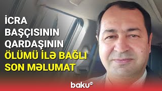 Baş Prokurorluqdan Azər Qaraşovun ölümü ilə bağlı çağırış