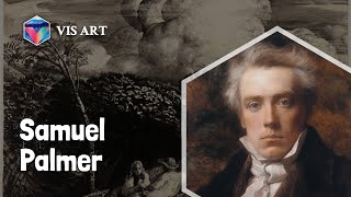 Who is Samuel Palmer｜Artist Biography｜VISART