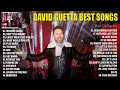 DavidGuetta Greatest Hits Full Album 2022 - Best Songs OF DavidGuetta Playlist 2022