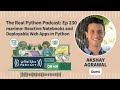 marimo: Reactive Notebooks and Deployable Web Apps in Python | Real Python Podcast #230