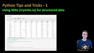 Python Tips and Tricks - 1: Mito (trymito.io) for structured data