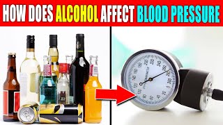 Top Ways How Alcohol Affects Blood Pressure You Never Knew About.