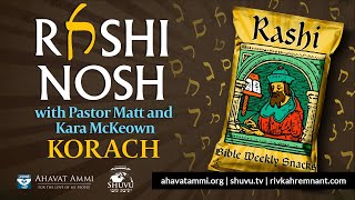 Rashi Nosh with Pastors Matt and Kara McKeown - Korach