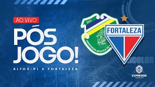 🤡 PARABÉNS! JOÃO RICARDO E TINGA ENTREGAM! PÓS-JOGO: ALTOS 2X1 FORTALEZA | COPA DO NORDESTE 2025