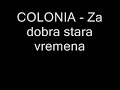 colonia za dobra stara vremena