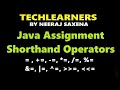 Java Assignment and shorthand operators
