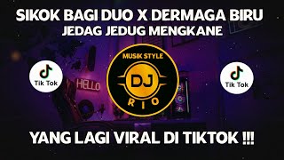 Download Mp3 DJ CAMPURAN VIRAL TIKTOK SIKOK BAGI DUO X DERMAGA BIRU 2022 JEDAG JEDUG FULL BASS MENGKANE