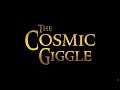 The Cosmic Giggle (full film)