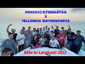 XmaxSocietyMalaysia Vlog | Episode 7 : Ride to Langkawi 2022 with Yellobike Motorsports