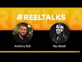 #REELTALKS with Ray Bassil and Anthony Rizk