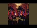 Real Don't Fade