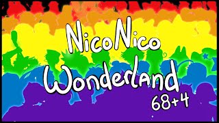 【68 UTAU + 4】Nico Nico Wonderland 【10k Special】