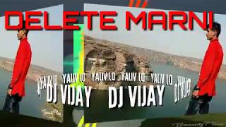 Masoom sharma__DELETE Marni__ hard dj remix song 2019__ new haryanvi DJ REMIX SONG