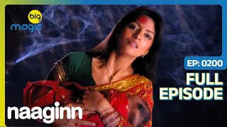 Amrita ने दिया दो बच्चो को जन्म  | Naaginn | Full Ep. 200 | Big Magic #supernatural