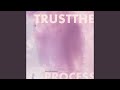 Trust The Process