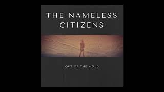 The Nameless Citizens - New Solution (Find My Way)