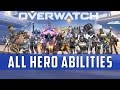 Overwatch: Hero Abilities Compilation  | 21 Heroes [Launch] HD