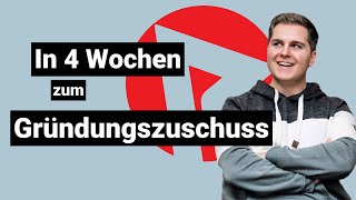 Gründungszuschuss beantragen leicht gemacht! 🚀