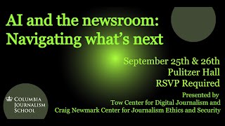 AI and the newsroom: Navigating what’s next (Day 2)