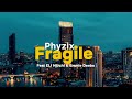 Phyzix Fragile Feat Eli Njuchi  Emmie Deebo Lyric Video By Kay Blessings