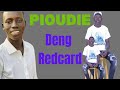 Pioudie _ Deng ~redcard~ New Amazing Song Of The Year (2024)