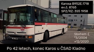 Konec Karos u ČSAD MHD Kladno: Pocta autobusu Karosa B952E.1718, ev.č. 8765 (3/2004 - 12/2020).