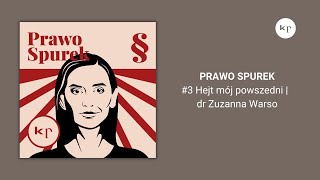 Prawo Spurek | #3 Hejt mój powszedni