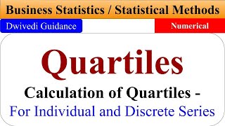 Quartiles, Calculation of quartile, quartiles of individual series, quartiles of discrete series,