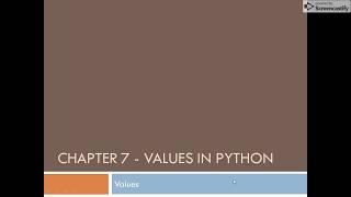 Chapter 7- Values/Literals in Python