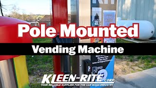 Pole Mounted Vending Machine | Kleen-Rite