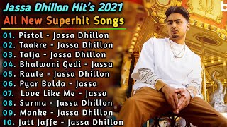 Jassa Dhillon New Punjabi Songs || New Punjabi jukebox 2021 || Jassa Dhillon All Punjabi Songs 2021
