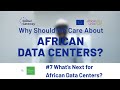 #7 What’s Next for African Data Centers?