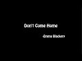 Lyrics | Don't Come Home - Emma Blackery