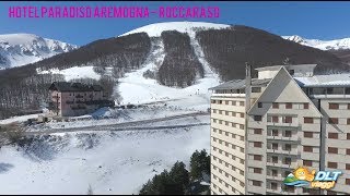 Hotel Paradiso Aremogna - ROCCARASO - Abruzzo