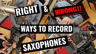 How to record a Soprano & Tenor Saxophone (Wrong ways to do it included!)