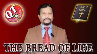 THE BREAD OF LIFE 21 JANUARY 2025